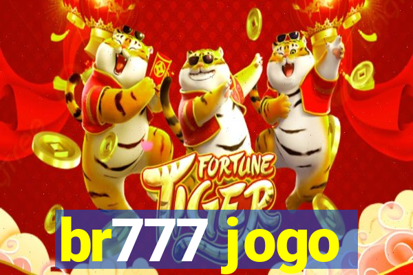 br777 jogo